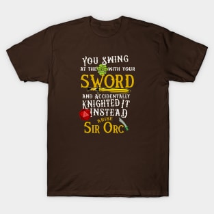 Arise Sir Orc! T-Shirt